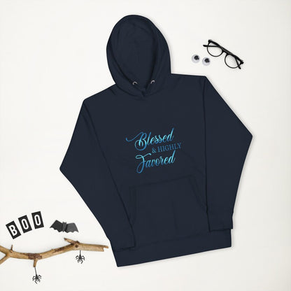 Blessed and Highly favored Hoodie, motivational Hoodie, Unisex Hoodie