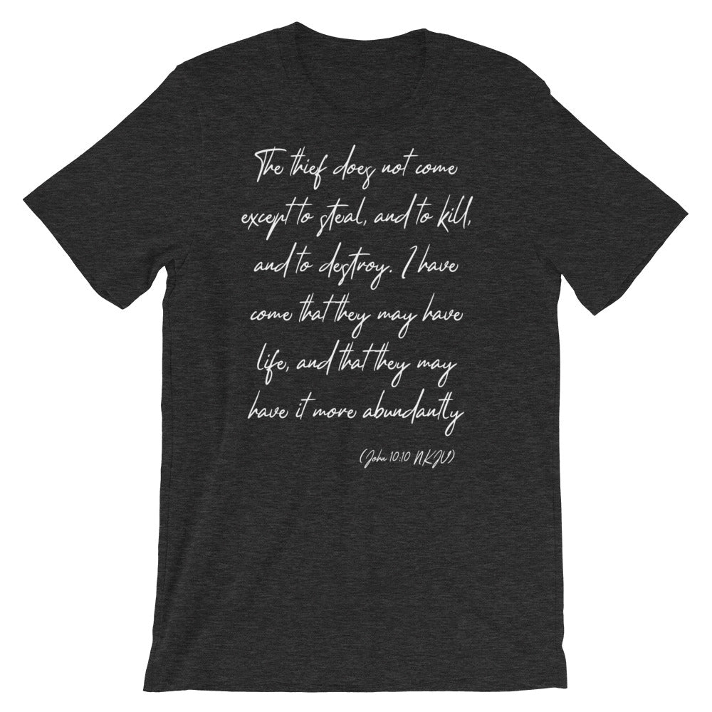 John 10:10 T Shirt - Men's and Women's Summer Top - Short Sleeves Tee