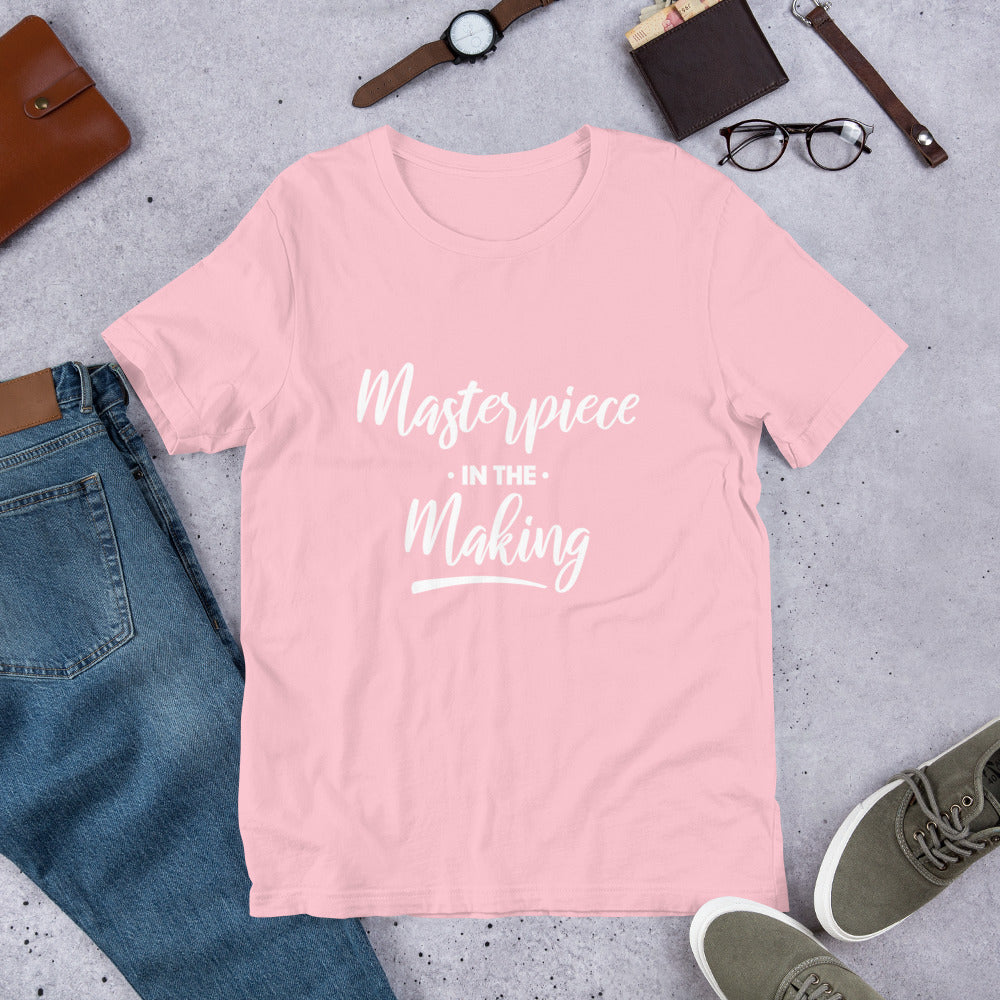 Masterpiece In The Making Top - Unisex Summer Short Sleeves T Shirt