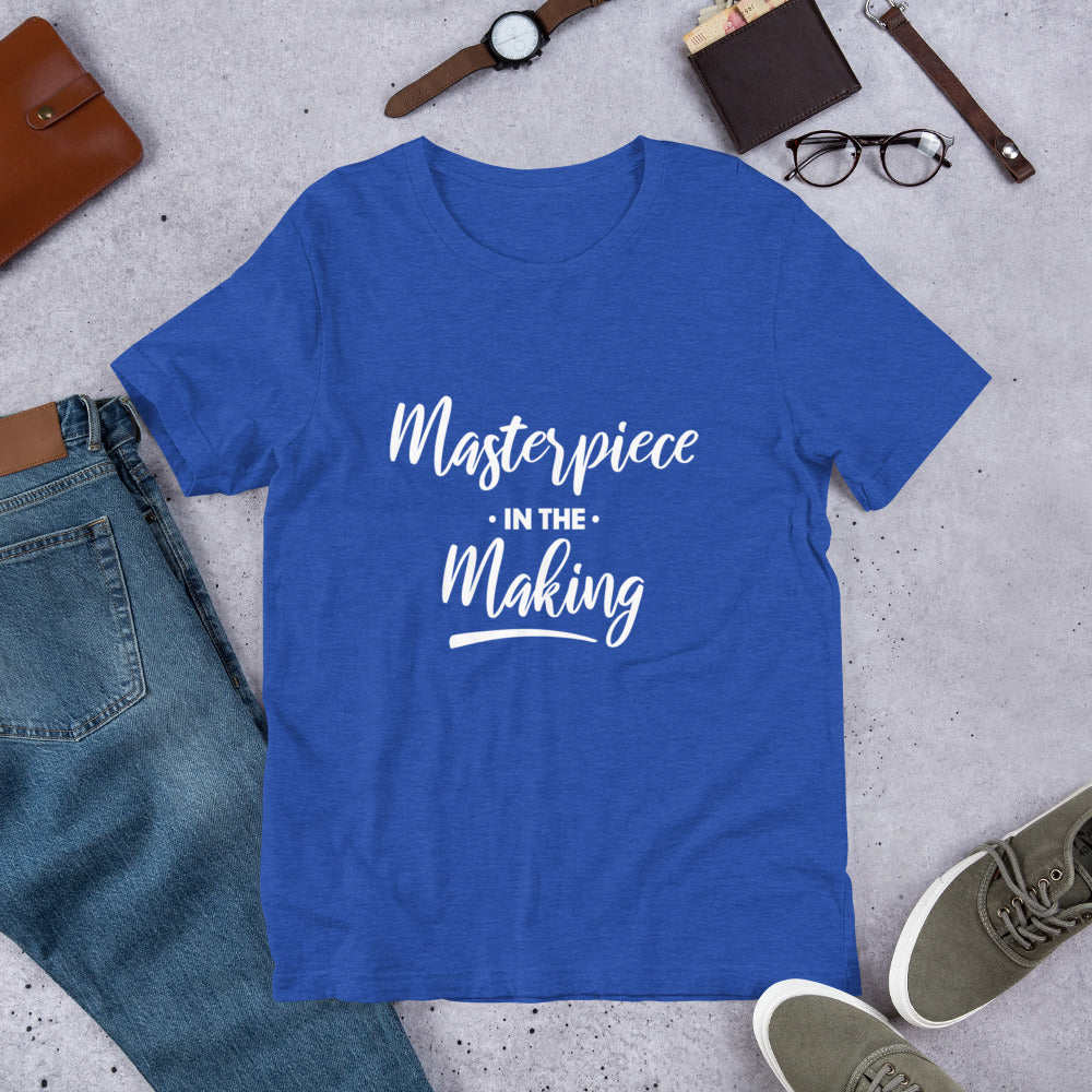 Masterpiece In The Making Top - Unisex Summer Short Sleeves T Shirt