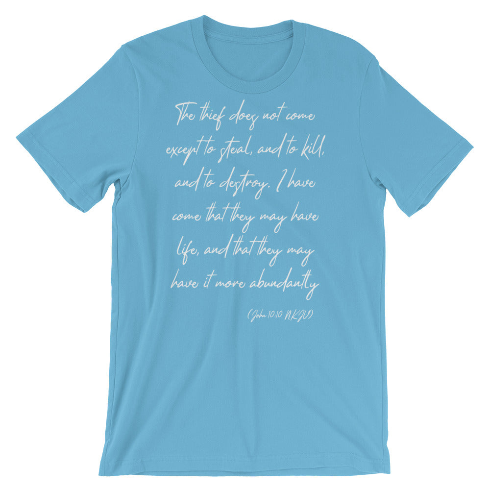 John 10:10 T Shirt - Men's and Women's Summer Top - Short Sleeves Tee