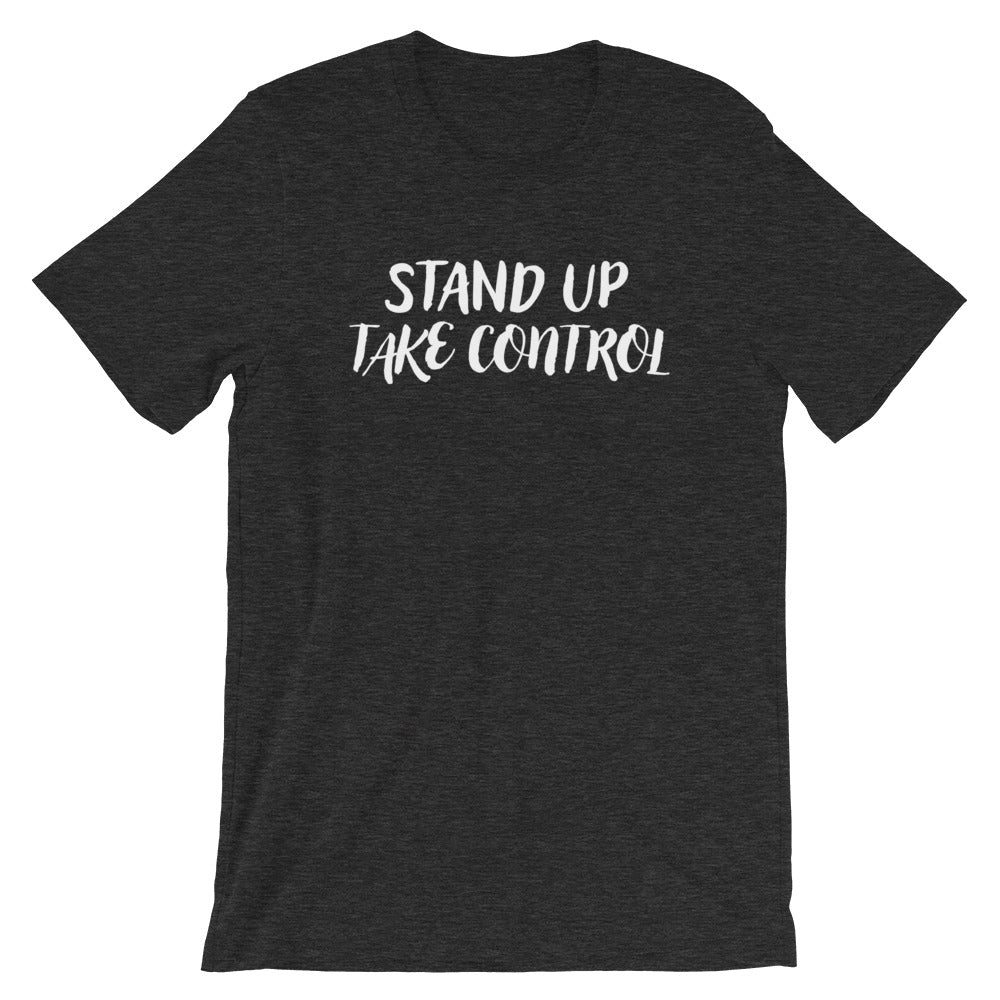 Stand UP. Take Control