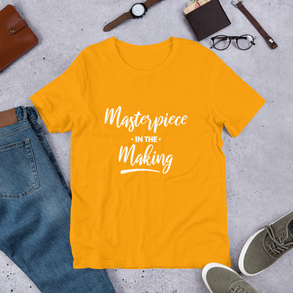 Masterpiece In The Making Top - Unisex Summer Short Sleeves T Shirt