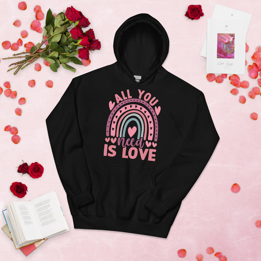 All You Need is LOVE Unisex Hoodie