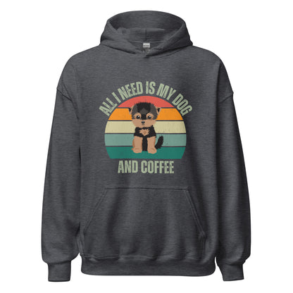 "All I Need Is My Dog and Coffee" unisex hoodie