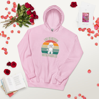 "Life is Better with Poodles" Unisex Hoodie