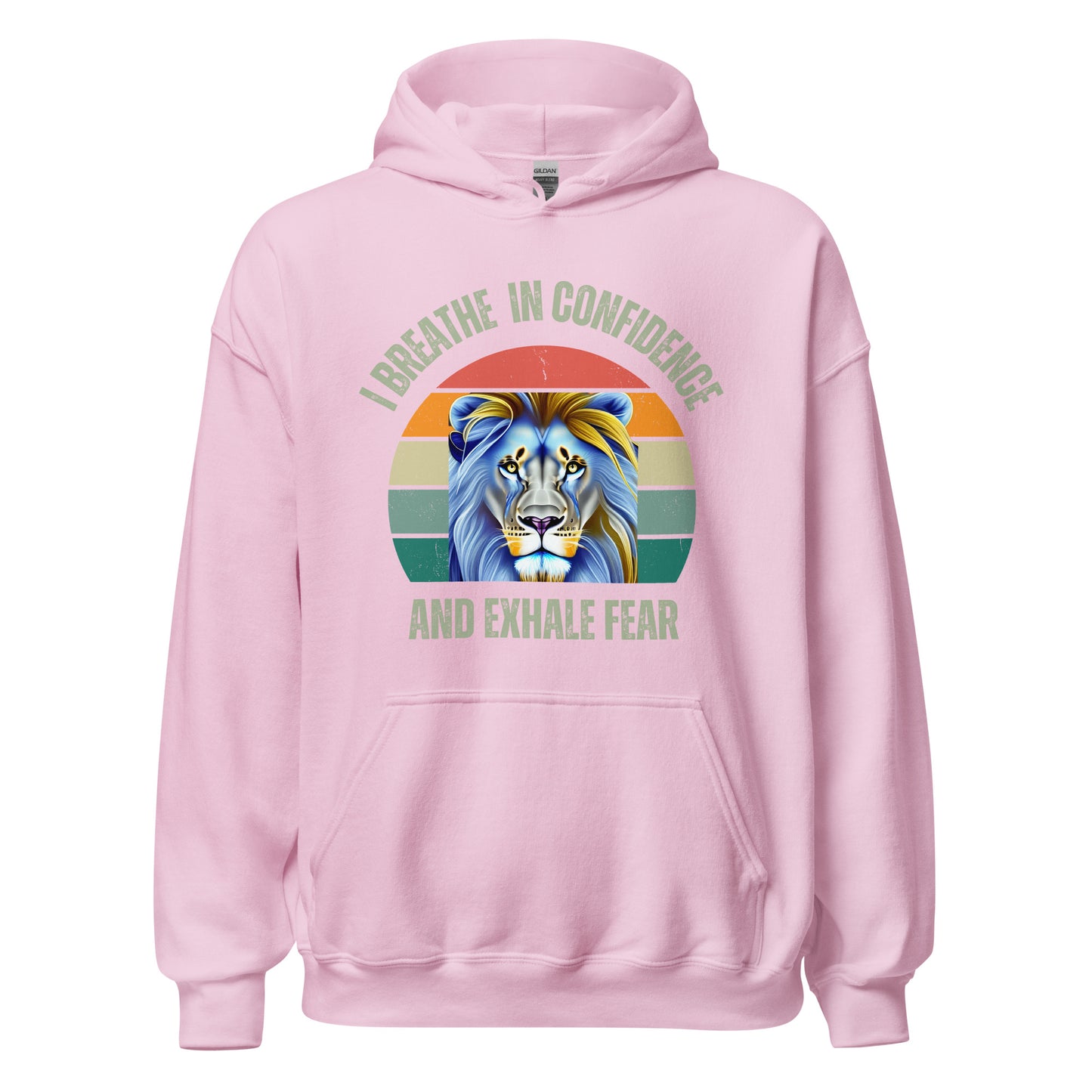 I Breathe In Confidence and Exhale Fear Unisex Hoodie