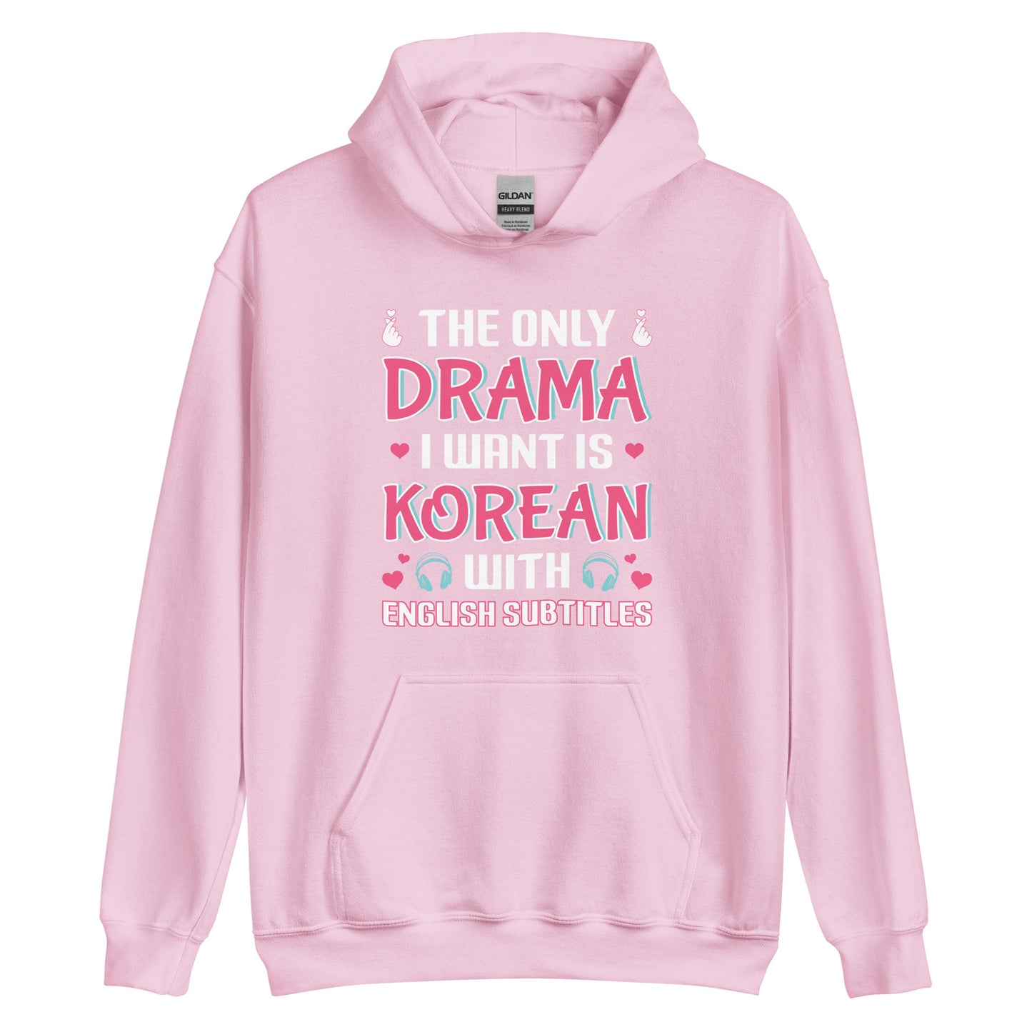 "The Only Drama I Want is Korean with Subtitles" Unisex Hoodie