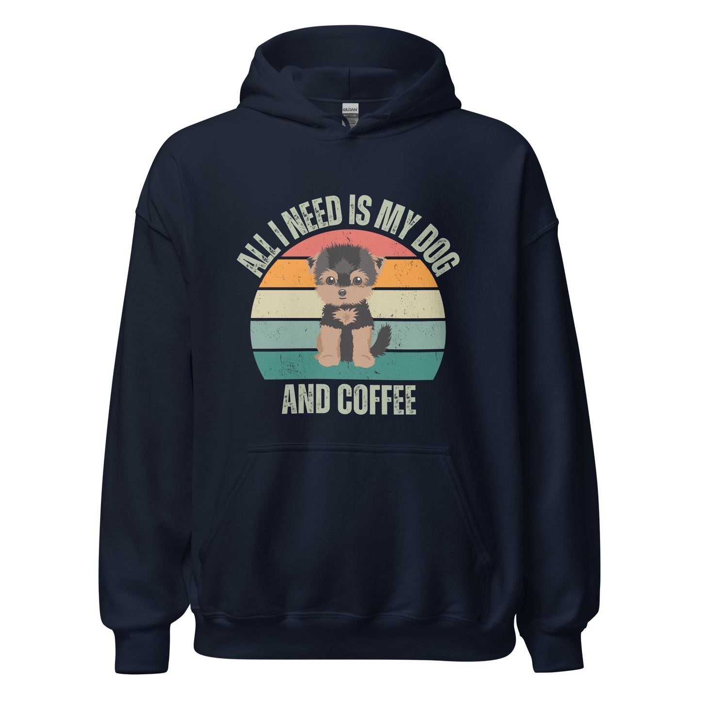 "All I Need Is My Dog and Coffee" unisex hoodie