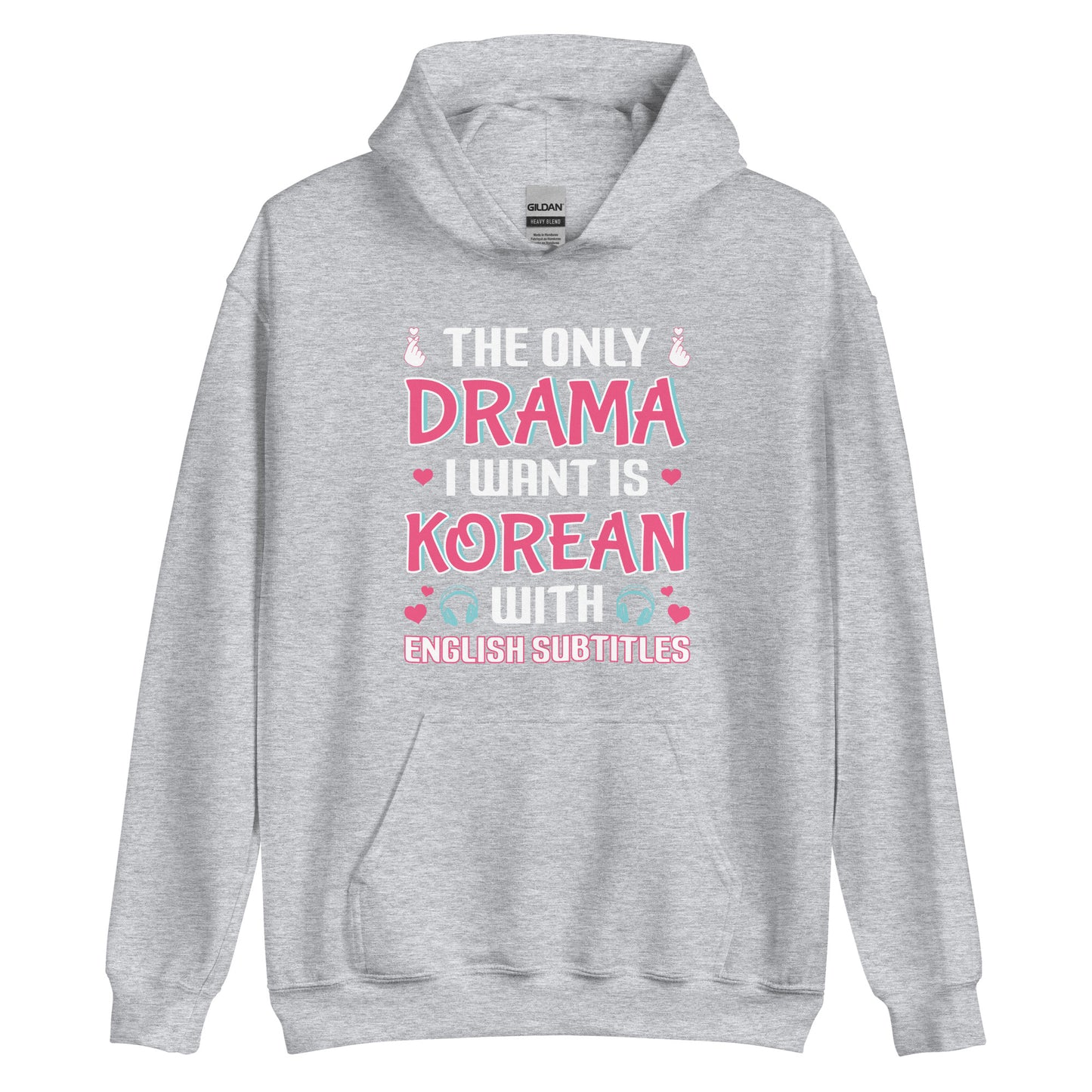 "The Only Drama I Want is Korean with Subtitles" Unisex Hoodie