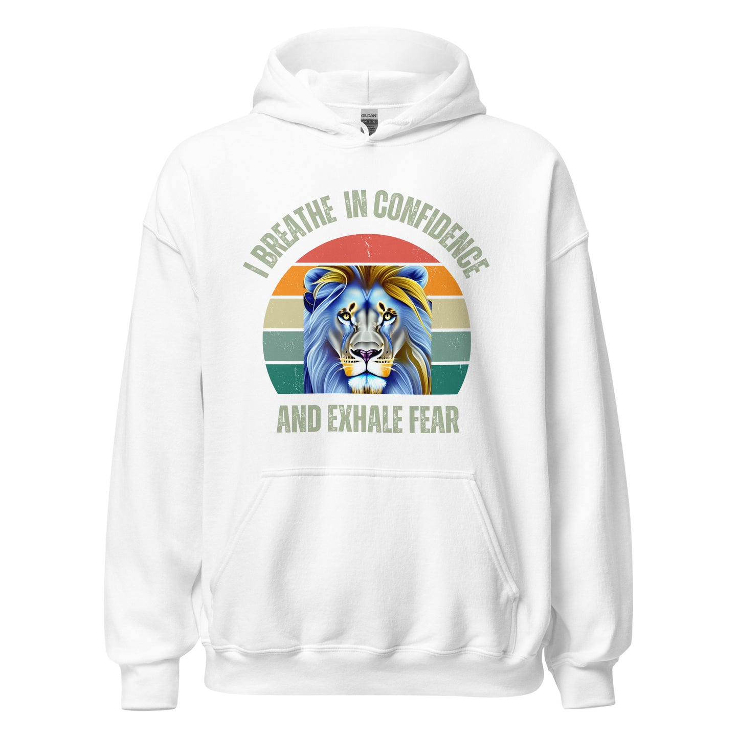 I Breathe In Confidence and Exhale Fear Unisex Hoodie